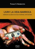 Livin' la Vida Barroca (eBook, ePUB)