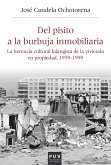 Del pisito a la burbuja inmobiliaria (eBook, ePUB)