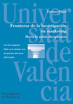 Fronteras de la investigación en marketing (eBook, ePUB) - Bigné Alcañiz, Enrique