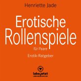 Erotische Rollenspiele für Paare / Erotischer Ratgeber (MP3-Download)