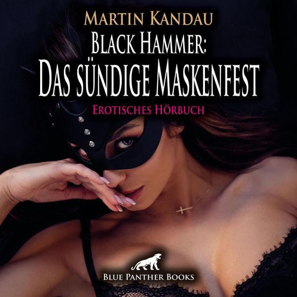 Black Hammer: Das sündige Maskenfest / Erotische Geschichte (MP3-Download) Black Hammer: Das sündige Maskenfest / Erotische Geschichte (MP3-Download)