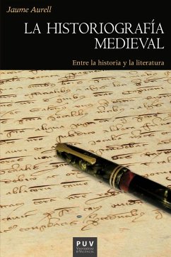 La historiografía medieval (eBook, ePUB) - Aurell Cardona, Jaume