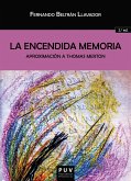 La encendida memoria: aproximación a Thomas Merton (eBook, ePUB)