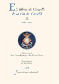 Els llibres de Consells de la vila de Castelló II (eBook, ePUB)
