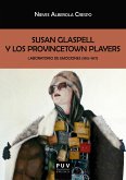 Susan Glaspell y los Provincetown Players (eBook, ePUB)