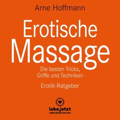 Erotische Massage / Erotischer Ratgeber (MP3-Download) - Hoffmann, Arne