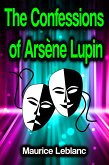 The Confessions of Arsène Lupin (eBook, ePUB)