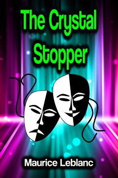 The Crystal Stopper (eBook, ePUB) - Leblanc, Maurice