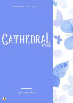 A Cathedral Singer (eBook, ePUB) - Allen, James Lane; Blake, Sheba
