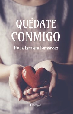 Quédate conmigo (eBook, ePUB) - Escalera Fernández, Paula