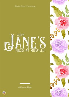 Aunt Jane's Nieces at Millville (eBook, ePUB) - van Dyne, Edith; Blake, Sheba