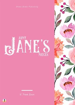 Aunt Jane's Nieces (eBook, ePUB) - Baum, L. Frank; Blake, Sheba