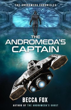 The Andromeda's Captain (The Andromeda Chronicles, #2) (eBook, ePUB) - Fox, Becca