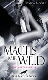 Machs mir wild   Erotische Geschichten (eBook, ePUB)