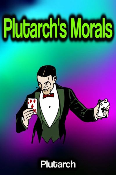 Plutarch's Morals (eBook, ePUB)