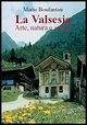 Cover La Valsesia. Arte, natura e civiltà