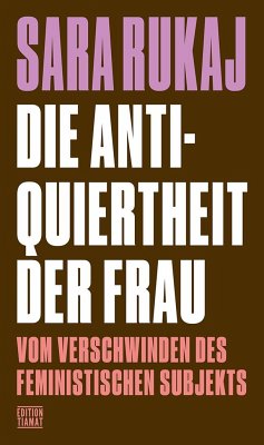 Die Antiquiertheit der Frau - Rukaj, Sara