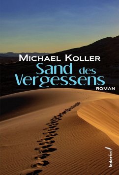 Sand des Vergessens - Koller, Michael