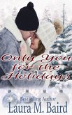 Only You for the Holidays (eBook, ePUB)