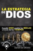 La Estrategia de Dios (Cuando Dios Cambia las Reglas, #1) (eBook, ePUB)