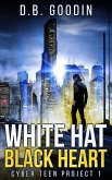 White Hat Black Heart (Cyber Teen Project, #1) (eBook, ePUB)