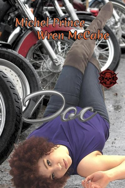 Doc (Steel MC Montana Charter, #10) (eBook, ePUB) Doc (Steel MC Montana Charter, #10) (eBook, ePUB)