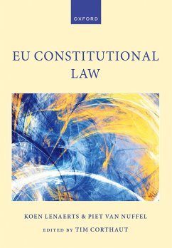 EU Constitutional Law (eBook, PDF) - Lenaerts, Koen; Nuffel, Piet Van