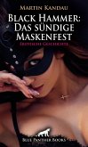 Black Hammer: Das sündige Maskenfest   Erotische Geschichte (eBook, PDF)