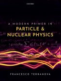 A Modern Primer in Particle and Nuclear Physics (eBook, PDF)