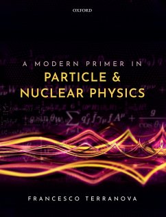 A Modern Primer in Particle and Nuclear Physics (eBook, PDF) - Terranova, Francesco