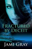 Fractured by Deceit (PSY-IV Teams, #4) (eBook, ePUB)