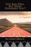 You Ran Well, But What Hindered You? (eBook, ePUB)