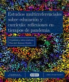 Estudios multirreferenciales sobre educación y currículo: reflexiones en tiempos de pandemia (eBook, PDF)