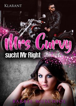 Mrs Curvy sucht Mr Right (eBook, ePUB) - Muschiol, Bärbel