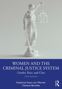 Women and the Criminal Justice System (eBook, PDF) - Wormer, Katherine Stuart van; Bartollas, Clemens