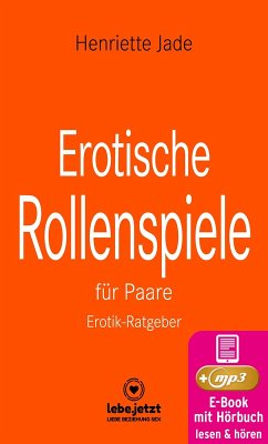 Erotische Rollenspiele für Paare   Erotischer Ratgeber (eBook, ePUB) - Jade, Henriette