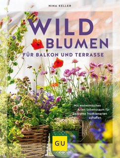 Wildblumen für Balkon und Terrasse (eBook, ePUB) - Keller, Nina