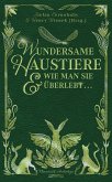 Wundersame Haustiere und wie man sie überlebt (eBook, PDF)