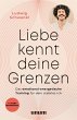 Liebe kennt deine Grenzen (eBook, ePUB) - Bild 1