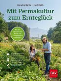 Mit Permakultur zum Ernteglück (eBook, ePUB)