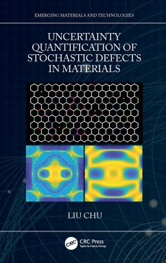 Uncertainty Quantification of Stochastic Defects in Materials (eBook, ePUB) - Chu, Liu