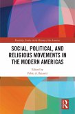 Social, Political, and Religious Movements in the Modern Americas (eBook, PDF)