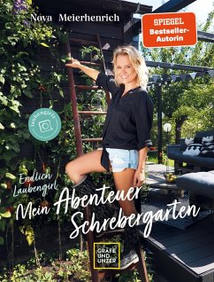 Endlich Laubengirl - Mein Abenteuer Schrebergarten (eBook, ePUB) - Meierhenrich, Nova