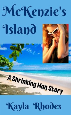 Cover McKenzie's Island: A Shrinking Man Story (eBook, ePUB)