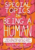 Special Topics in Being a Human (eBook, PDF)
