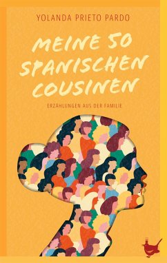 Meine fünfzig spanischen Cousinen (eBook, PDF) - Prieto Pardo, Yolanda
