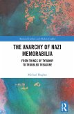 The Anarchy of Nazi Memorabilia (eBook, ePUB)