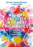Mastery and Depth in Primary Mathematics (eBook, ePUB)
