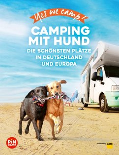 Yes we camp! Camping mit Hund (eBook, ePUB) - Lammert, Andrea; Mandler-Saul, Angelika