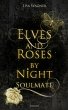 Elves and Roses by Night: Soulmate... - Bild 1